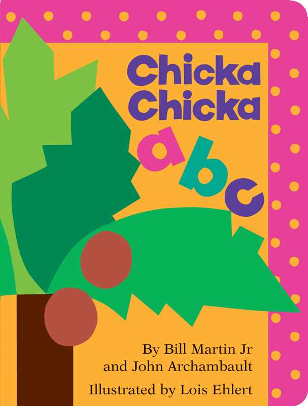 Chicka Chicka ABC by Bill Martin Jr.