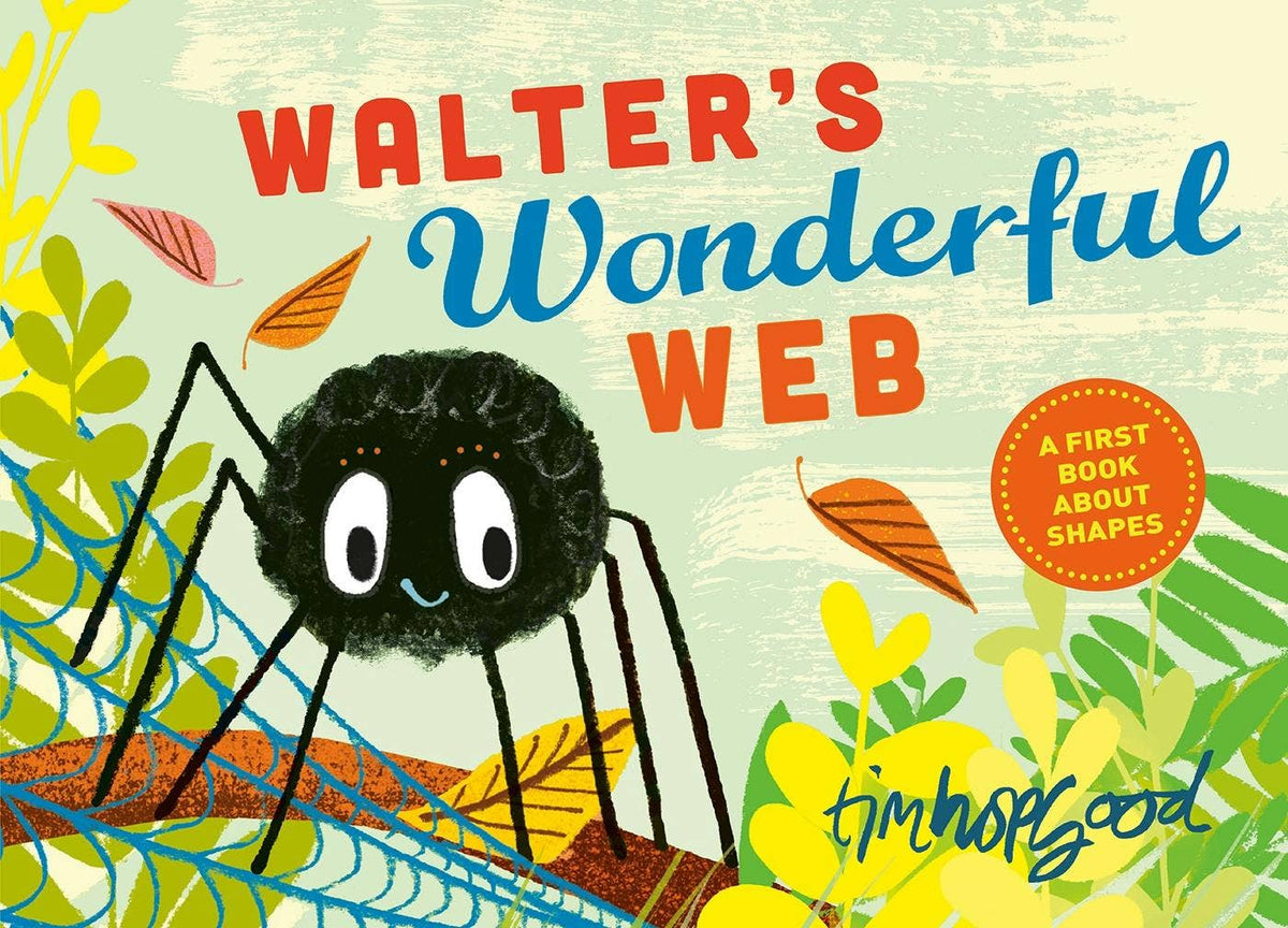 Walter's Wonderful Web: A First Book About Shapes