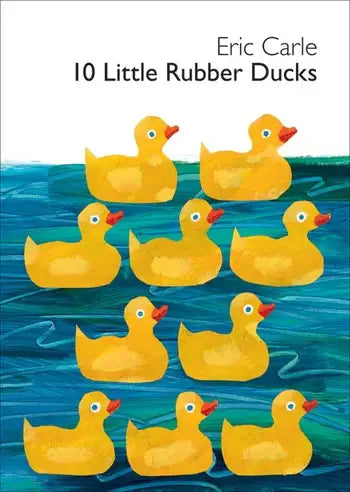 10 Little Rubber Ducks Board Book : Eric Carle