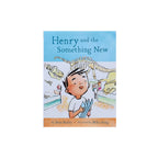 Henry and the Something New