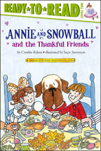 Annie and Snowball and the Thankful Friends by Cynthia Rylant