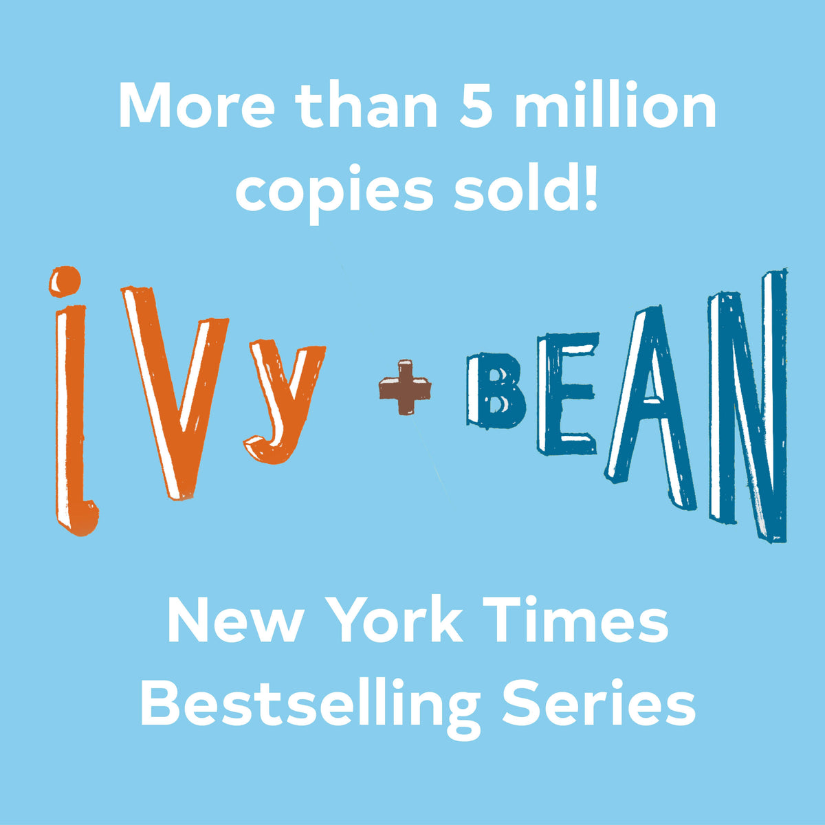 Ivy and Bean What's the Big Idea? (Book 7)