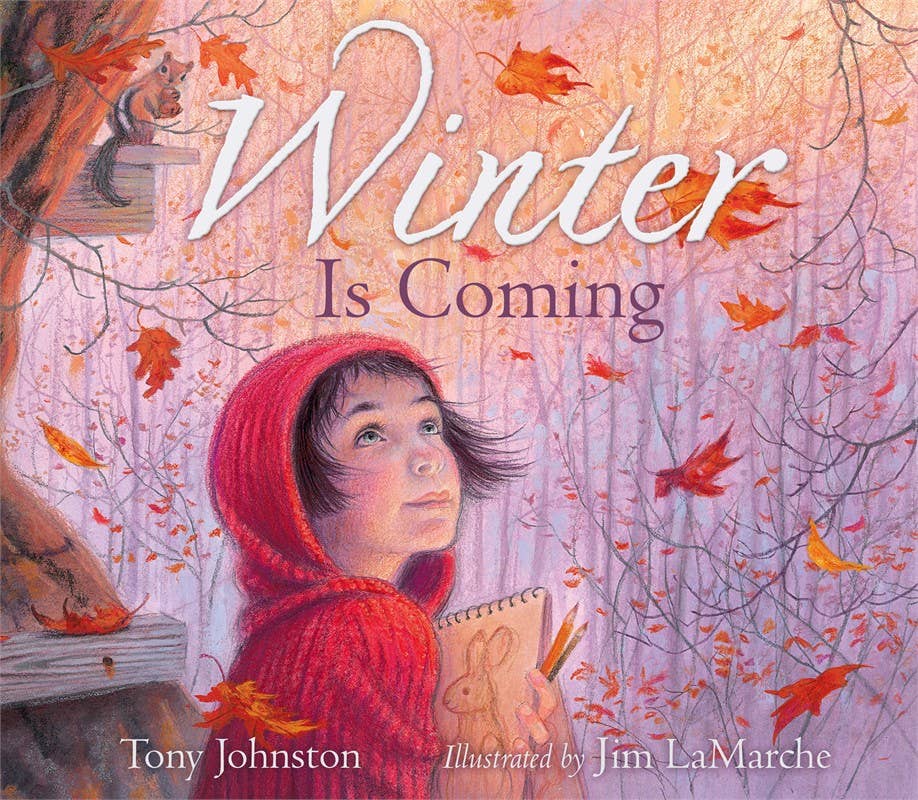 Winter Is Coming by Tony   Johnston