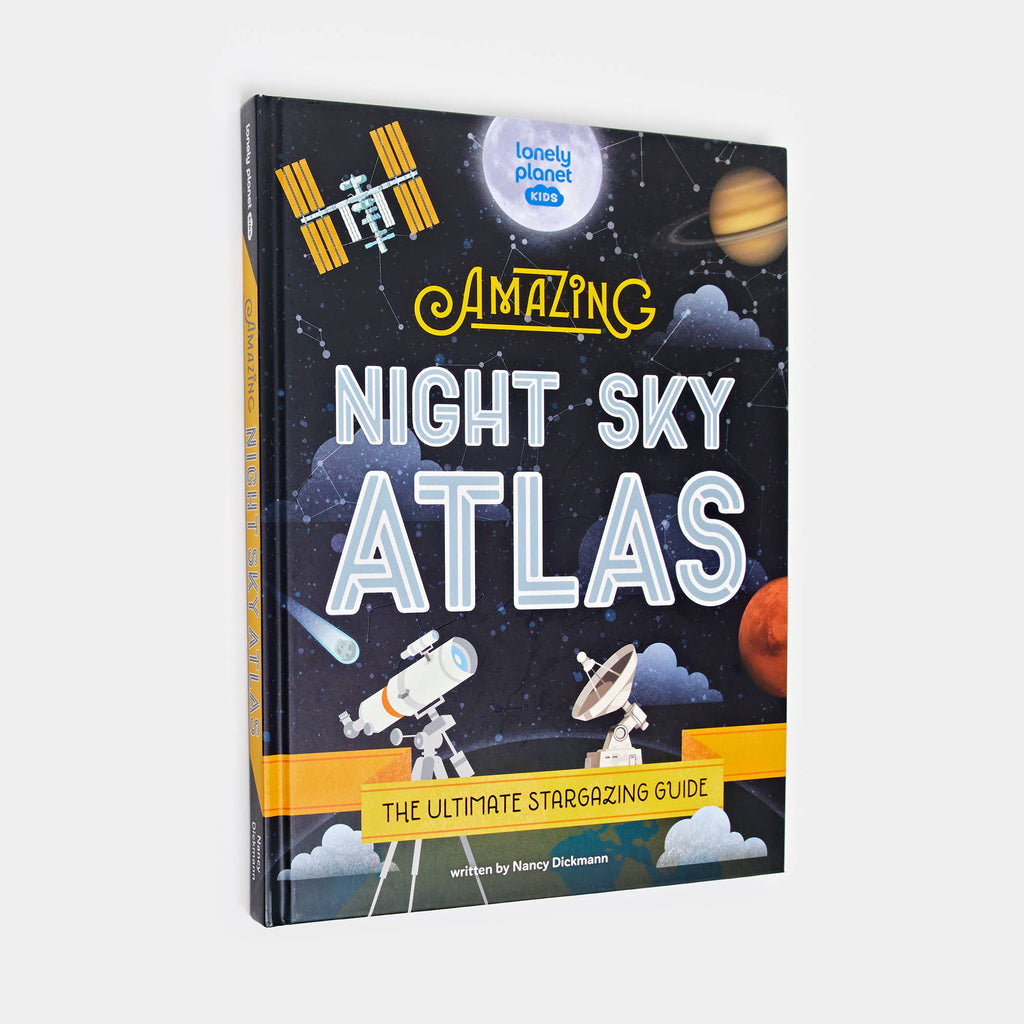 Lonely Planet Kids The Amazing Night Sky Atlas