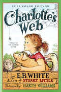 Charlotte's Web: Full Color Edition: E. B. White