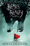Beasts and Beauty : Soman Chainani