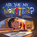 Are You My Monster?