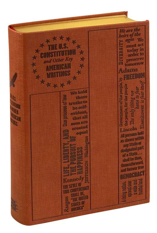 U.S. Constitution and Other Key American Writings by Founding Fathers