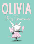 Olivia and the Fairy Princesses by Ian Falconer