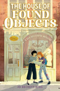 House of Found Objects by Jo Beckett-King