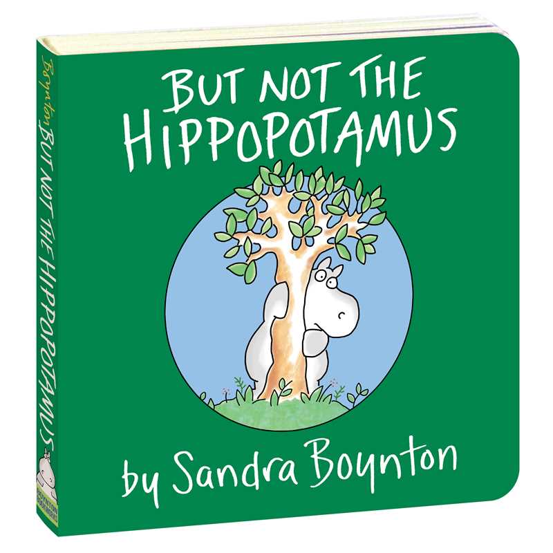 But Not the Hippopotamus by Sandra Boynton