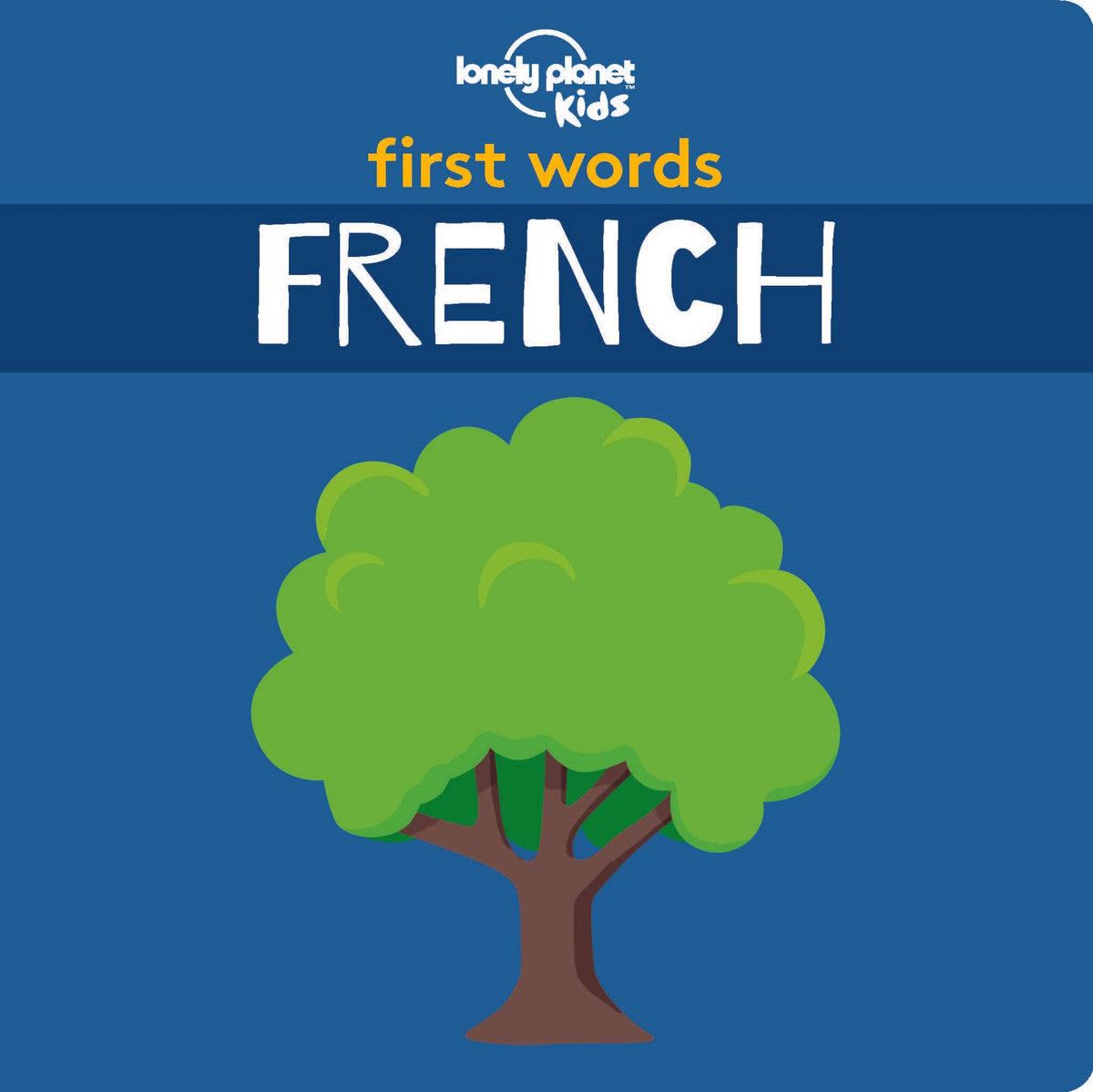 Lonely Planet Kids First Words: French