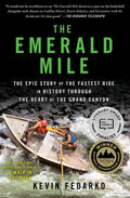 Emerald Mile by Kevin Fedarko