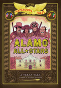 Alamo All-Stars: Bigger & Badder Edition (Nathan Hale's