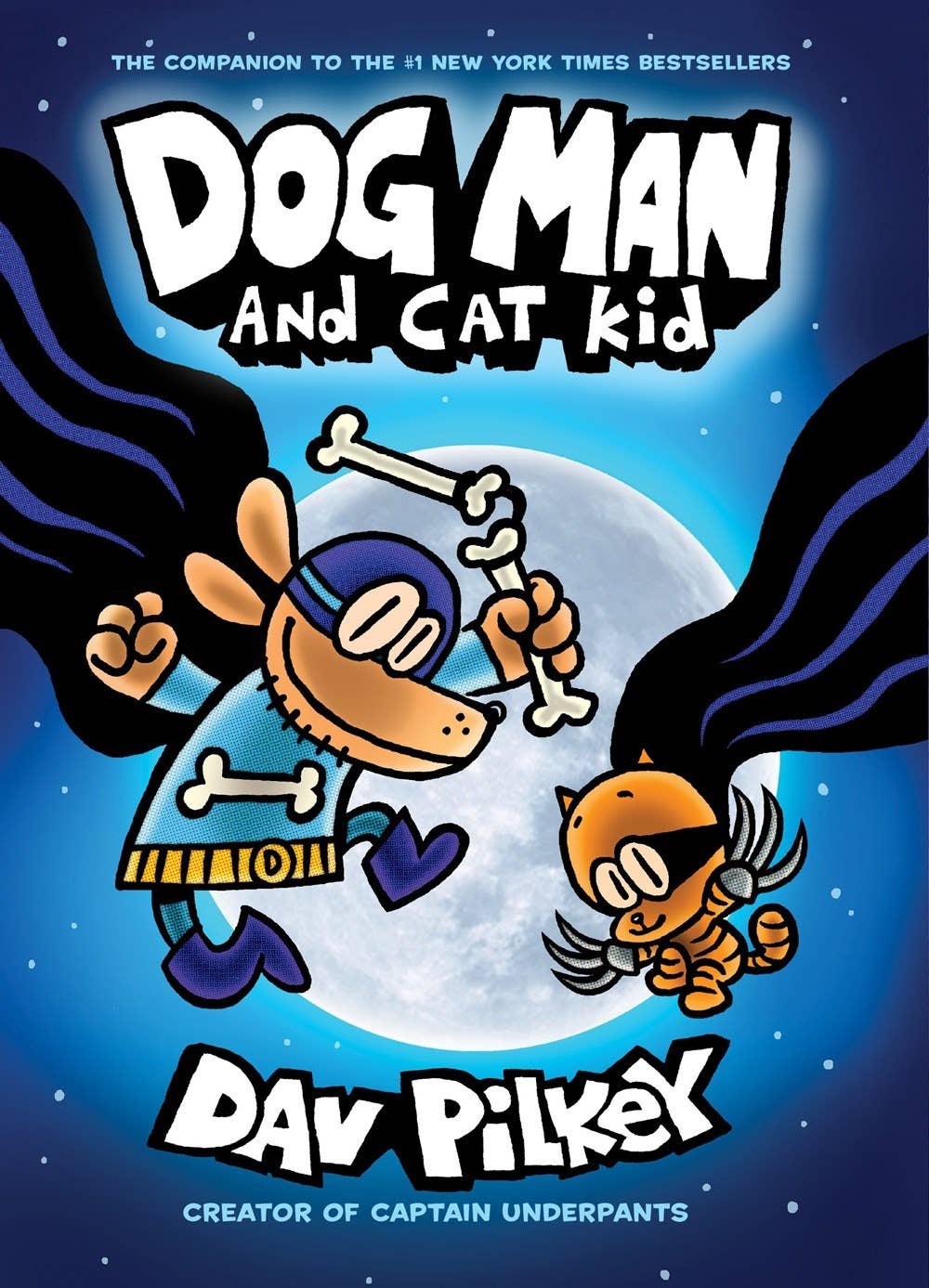 Dog Man and Cat Kid: Graphic Novel #4 by Dav Pilkey