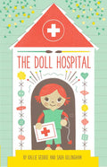 Doll Hospital by Kallie George