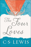 Four Loves, The: C. S. Lewis