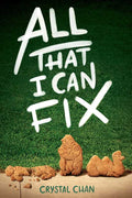 All That I Can Fix by Crystal Chan