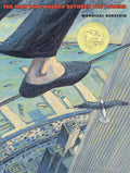 Man Who Walked Between The Towers: (Caldecott Medal Winner)#