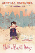 Half a World Away by Cynthia Kadohata