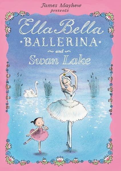 Ella Bella Ballerina and Swan lake