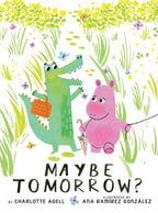 Maybe Tomorrow?