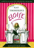 Eloise by Kay   Thompson