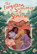 The Forgotten Summer of Seneca: A Novel