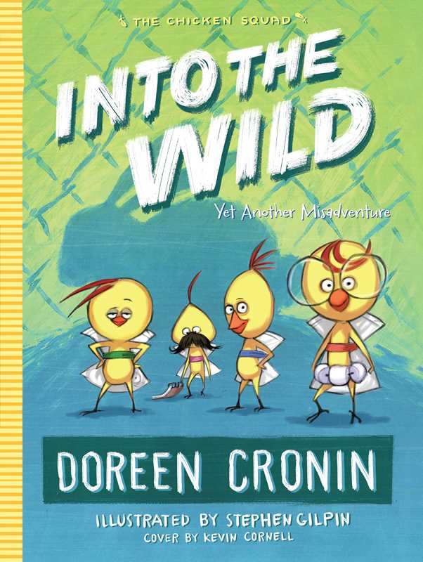 Into the Wild by Doreen   Cronin