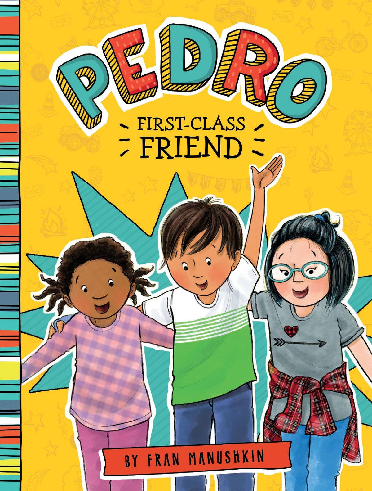 Pedro, First-Class Friend
