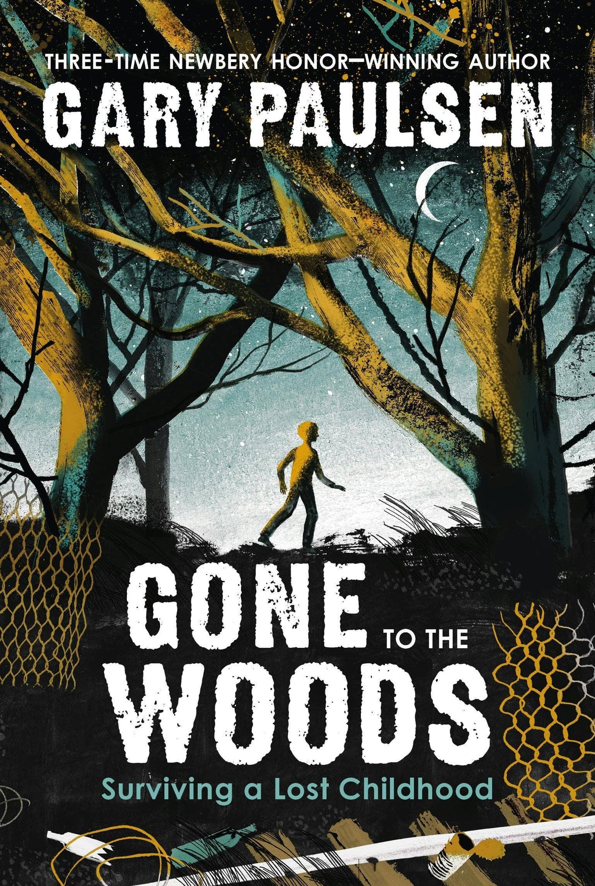 Gone To The Woods Surviving A Lost Childhood