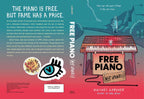 Free Piano (Not Haunted) by Whitney Gardner