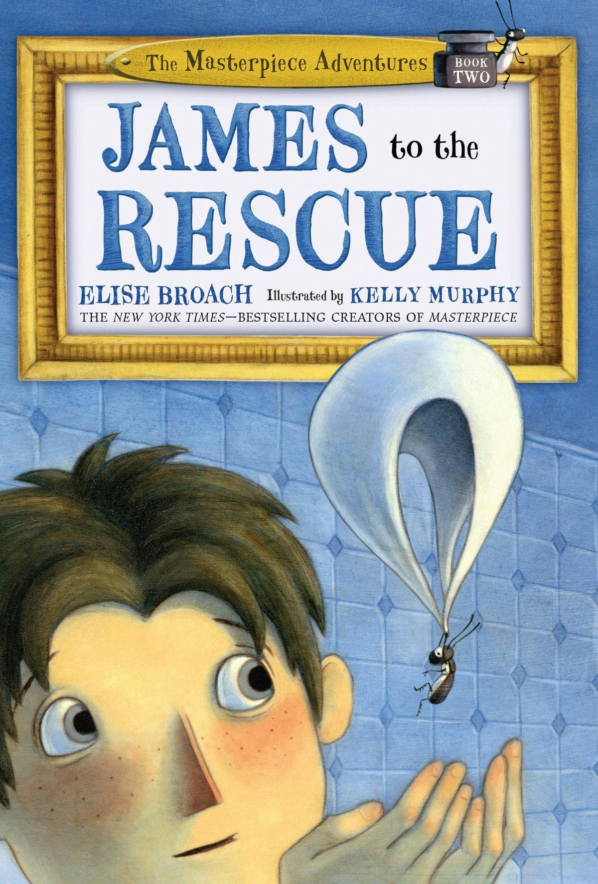 James To The Rescue: The Masterpiece Adventures Book Two