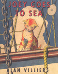 Joey Goes to Sea by Alan Villiers