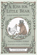 Kiss for Little Bear, A : Else Holmelund Minarik