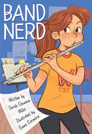 Band Nerd : Sarah Clawson Willis & Emma Cormarie