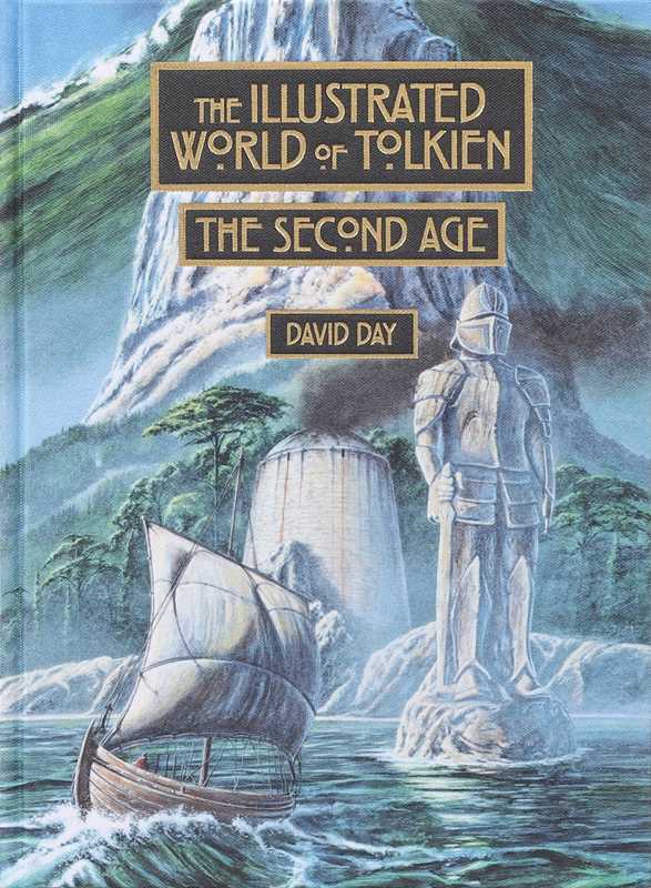 Illustrated World of Tolkien: The Second Age by David Day