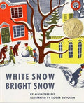 White Snow, Bright Snow : Alvin Tresselt