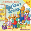 Berenstain Bears Get Ready for School, The : Mike Berenstain