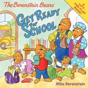 Berenstain Bears Get Ready for School, The : Mike Berenstain